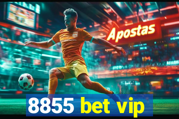 8855 bet vip